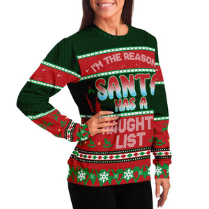 I Am The Reason Santa Has A Naughty List Ugly Christmas Sweater