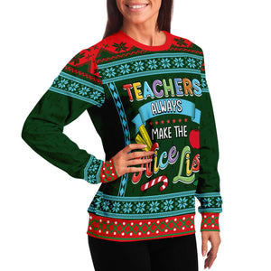 Teacher Always Make The Nice List Ugly Christmas Sweater