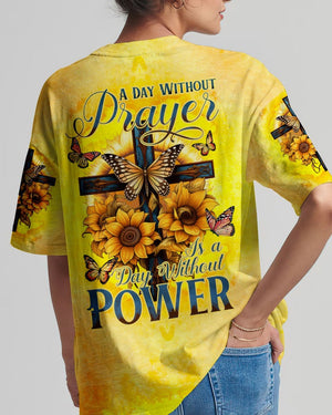 A Day Without Prayer Is A Day Without Power - Women's All Over Print Shirt - AT4080525