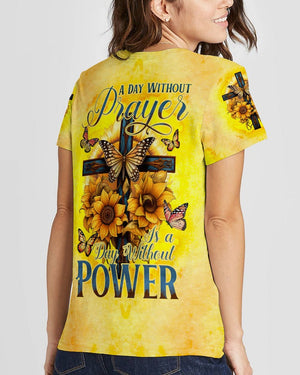 A Day Without Prayer Is A Day Without Power - Women's All Over Print Shirt - AT4080525