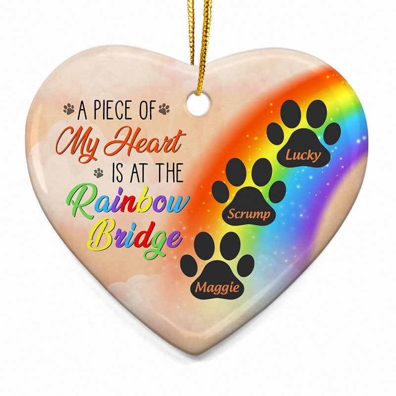 A Piece Of My Heart Is At The Rainbow Bridge - Pet Memorial - Personalized Ceramic Ornament DN100