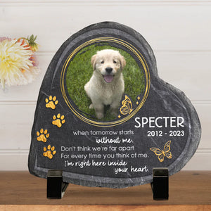 Custom Photo Don't Think We're Far Apart - Pet Memorial - Personalized Stone DN100