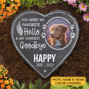 Custom Photo You Were My Favorite Hello And My Hardest Goodbye - Pet Memorrial - Personalized Stone DN100