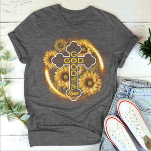 Jesuspirit | Beautiful Unisex T-shirt | Sunflower And Cross | God Is Good All The Time | Christ Gifts For Religious People 2DTH764