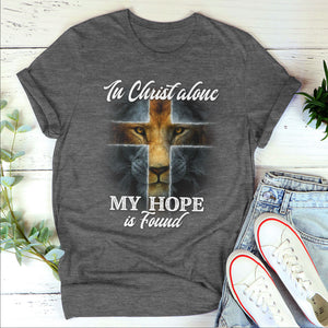 Beautiful Unisex T-shirt - In Christ Alone, I Found My Hope pt08