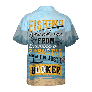 Fishing Saved Me Nice Catch - Hawaiian Shirt