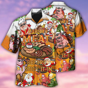 Food I Rub My Meat Before - Gift For Food Lovers - Hawaiian Shirt