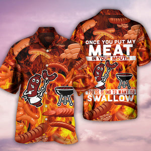 Food Sausage Once You Put My Meat - Gift For Food Lovers - Hawaiian Shirt