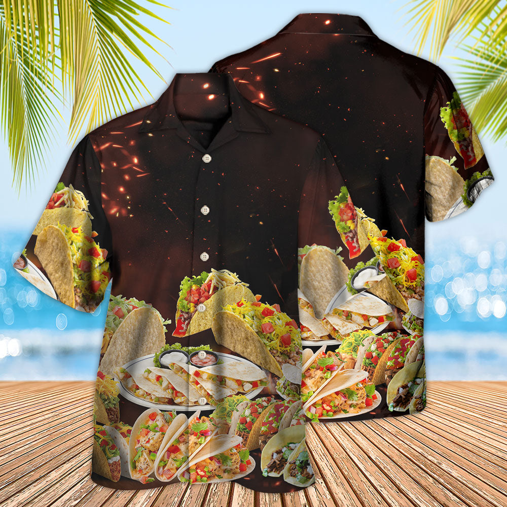 Food Tacos Fast Food Delicious - Gift For Food Lovers - Hawaiian Shirt