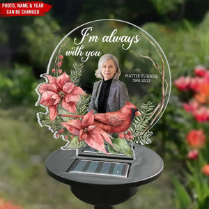 I Am Always With You - Human Memorial - Personalized Solar Light DN100