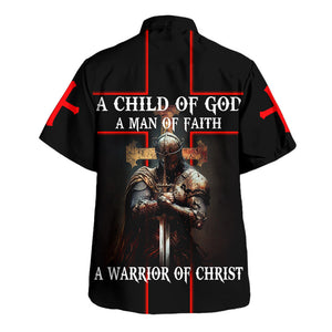 Jesus A Child Of God A Man Of Faith A Warrior Of Christ - Hawaiian Shirt