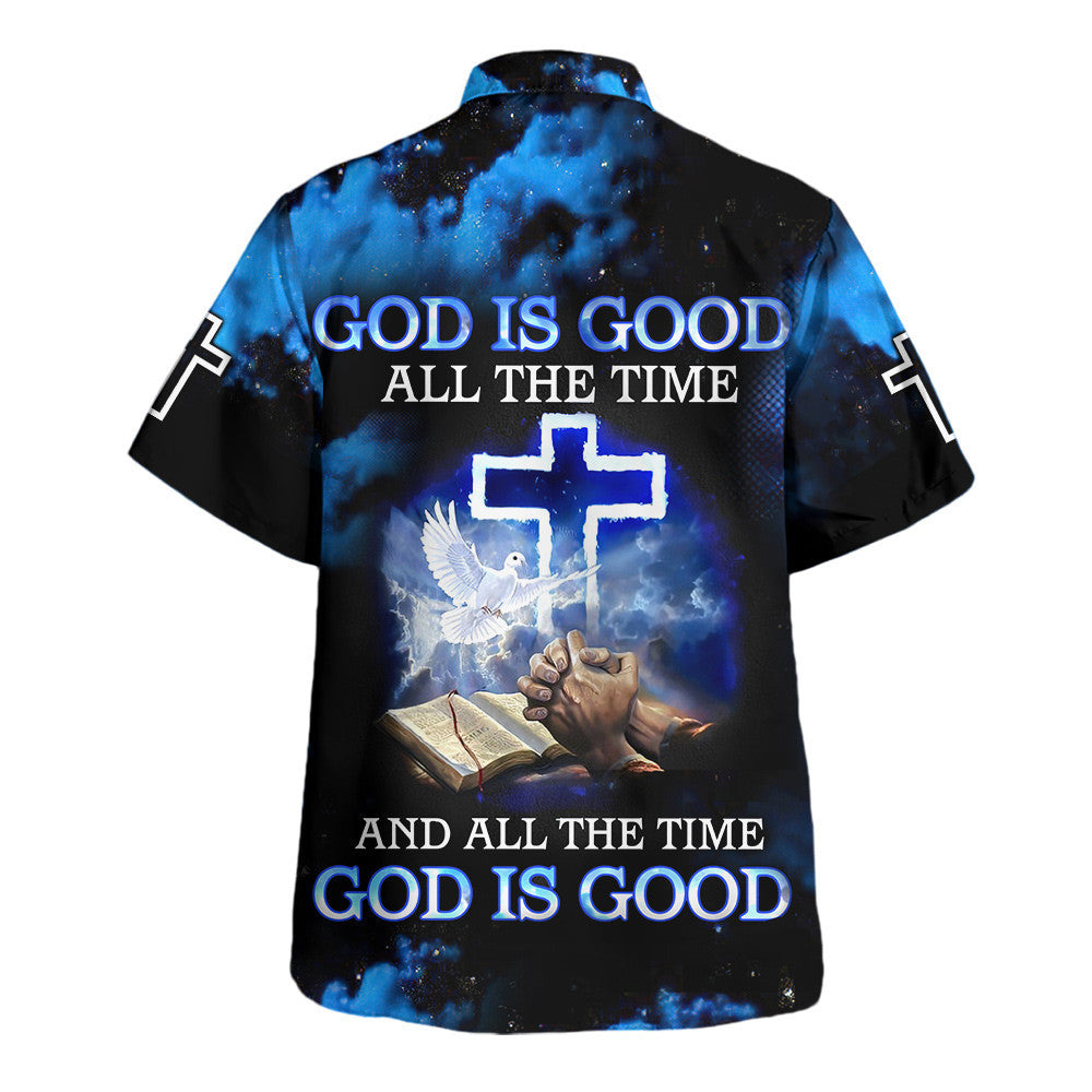 Jesus All The Time God Is Good - Hawaiian Shirt