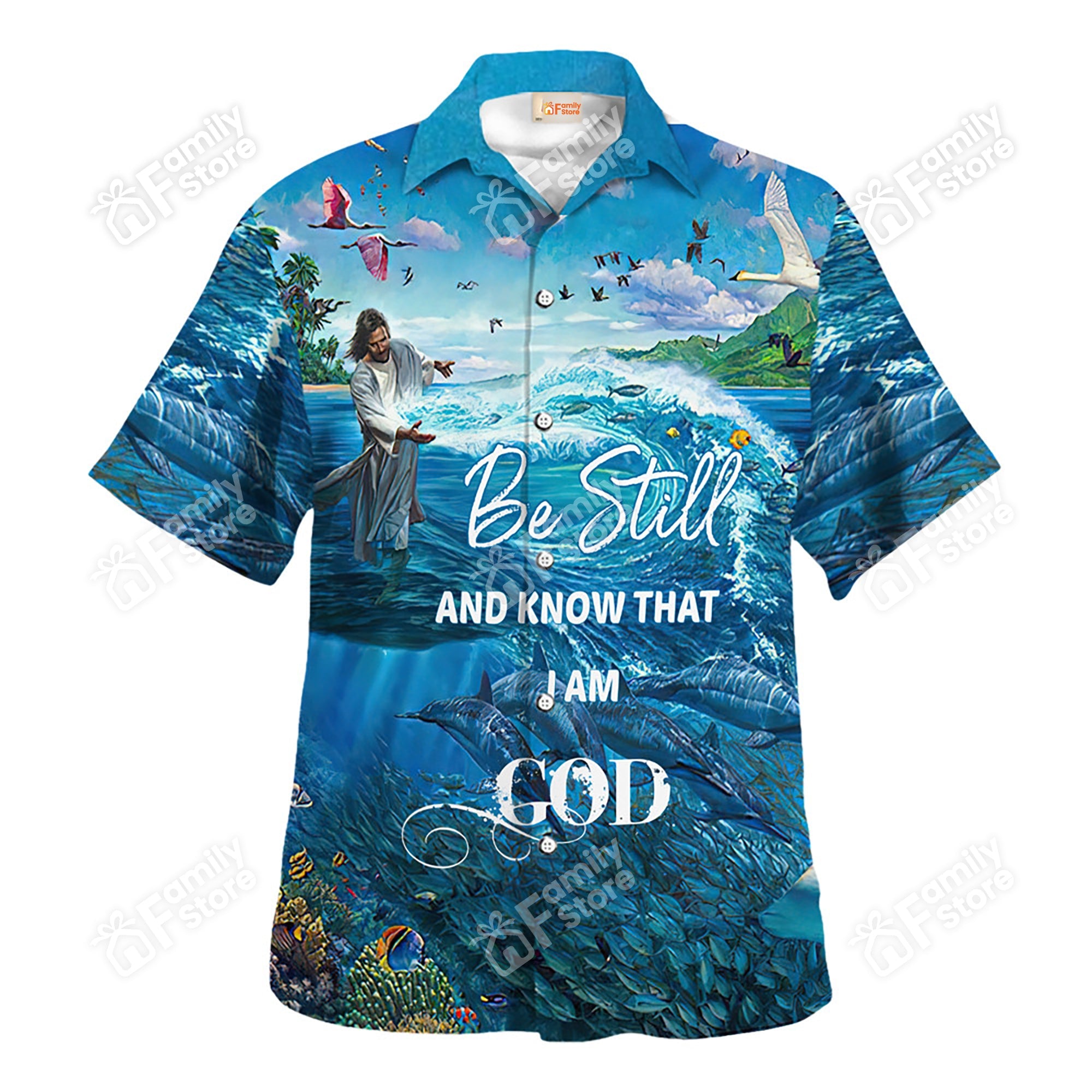 Jesus Be Still And Know That I Am God In The Sea - Hawaiian Shirt