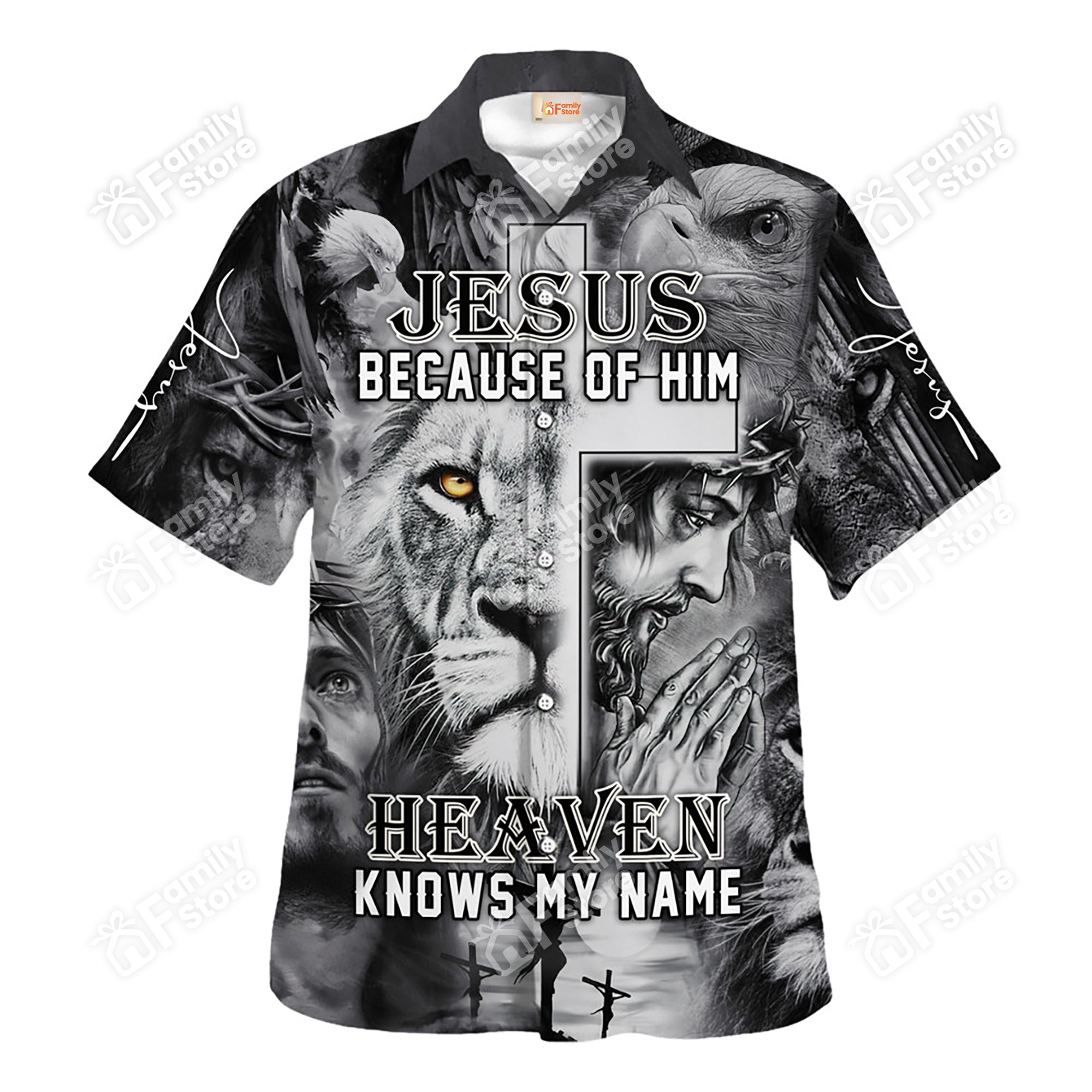 Jesus Because Of Him Heaven Knows My Name - Hawaiian Shirt