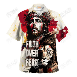 Jesus Faith Over Fear Blood - Hawaiian Shirt