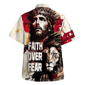 Jesus Faith Over Fear Blood - Hawaiian Shirt