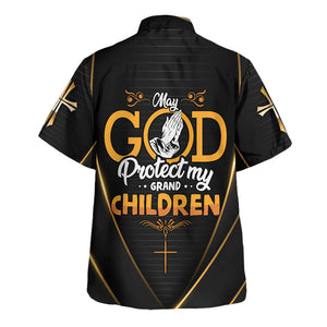 Jesus God Protect My Grand Children - Hawaiian Shirt