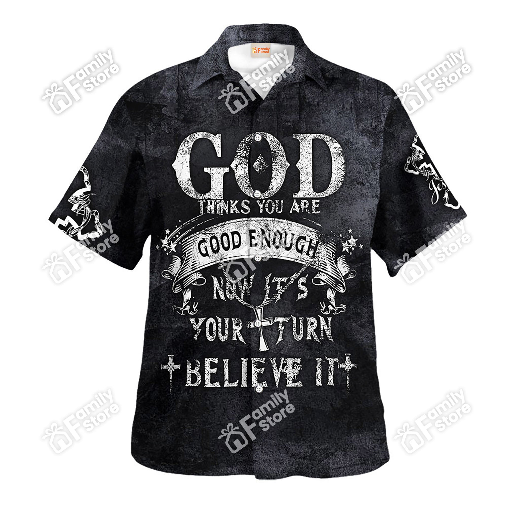 Jesus God Thinks You Are Good Enough - Hawaiian Shirt