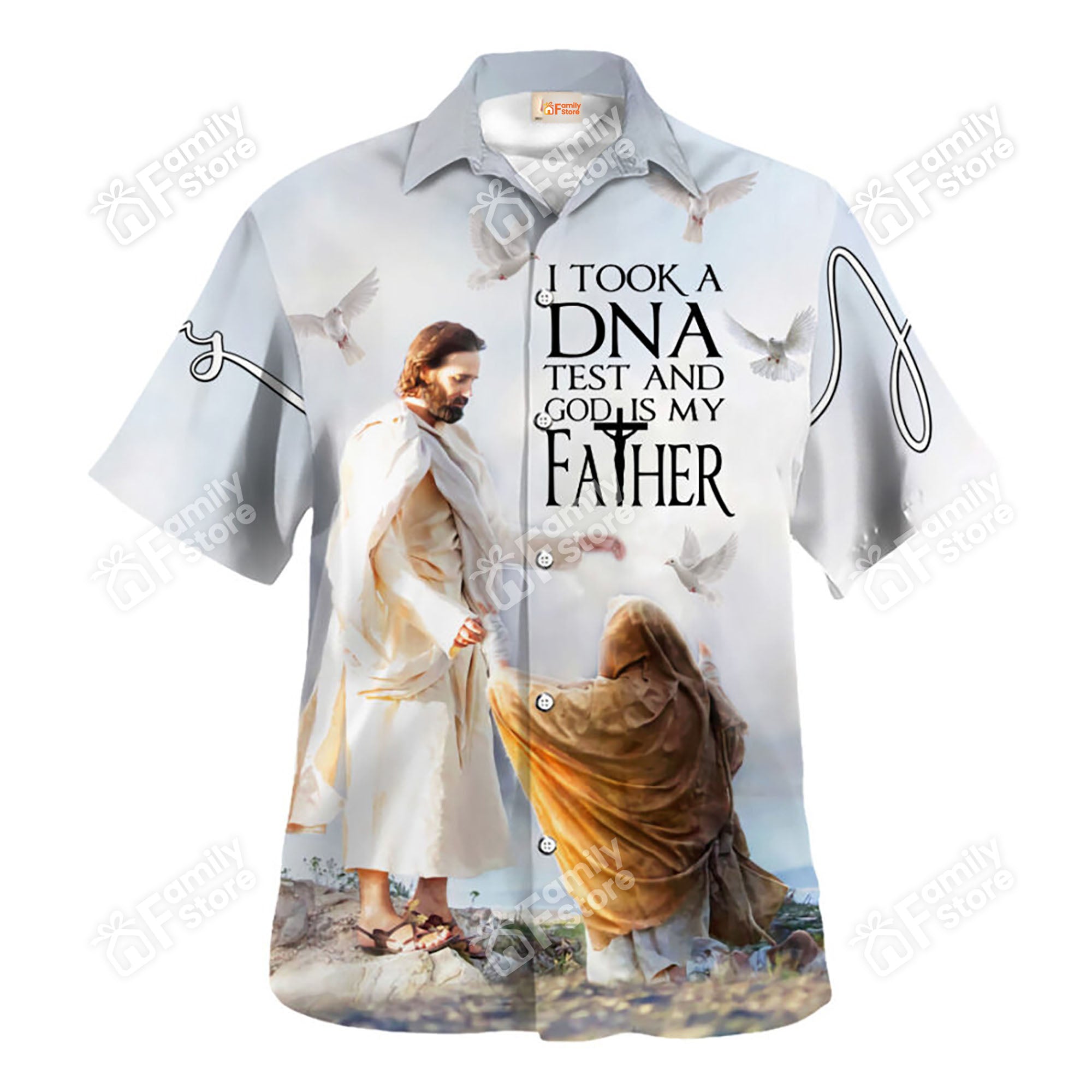 Jesus I Took A Dna Test And God Is My Father - Hawaiian Shirt