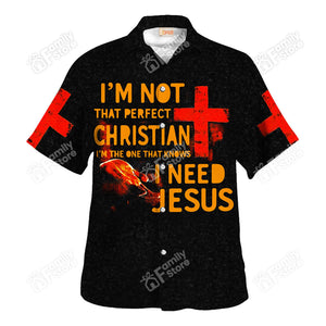 Jesus I'm Not That Perfect Christian - Hawaiian Shirt