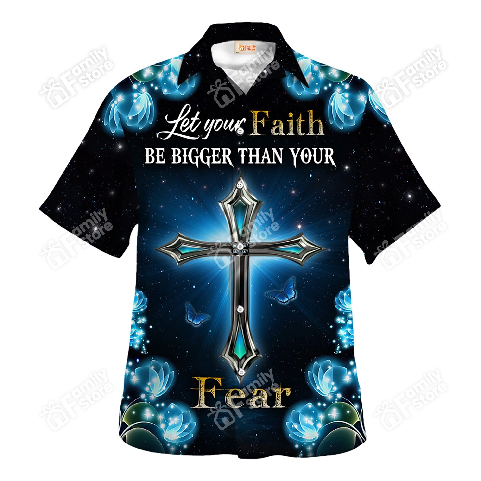 Jesus Let Your Faith Be Bigger Than Your Fear - Hawaiian Shirt