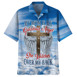 Jesus My Mom Is My Guardian Angel - Hawaiian Shirt