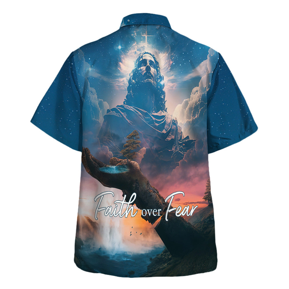 Jesus The Glory Of God Faith Over Fear - Hawaiian Shirt