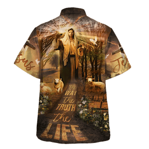 Jesus The Way The Truth The Life - Hawaiian Shirt