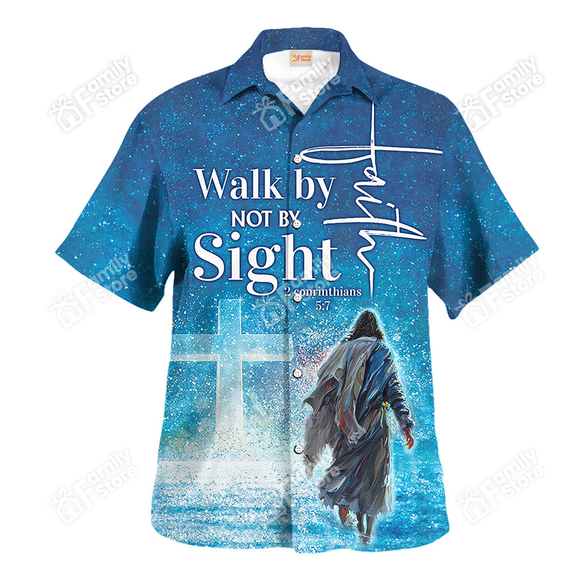 Jesus Walk By Not By Sight - Hawaiian Shirt