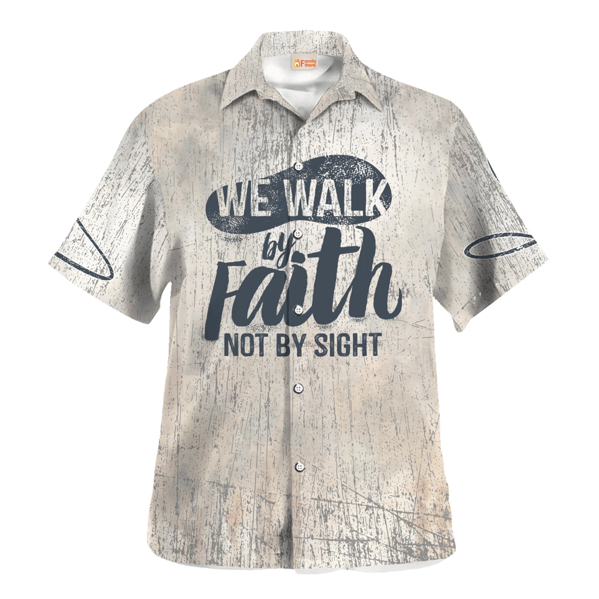 Jesus We Walk By Faith Not By Sight - Hawaiian Shirt