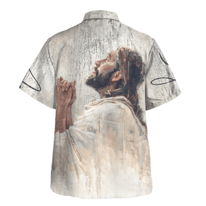 Jesus We Walk By Faith Not By Sight - Hawaiian Shirt