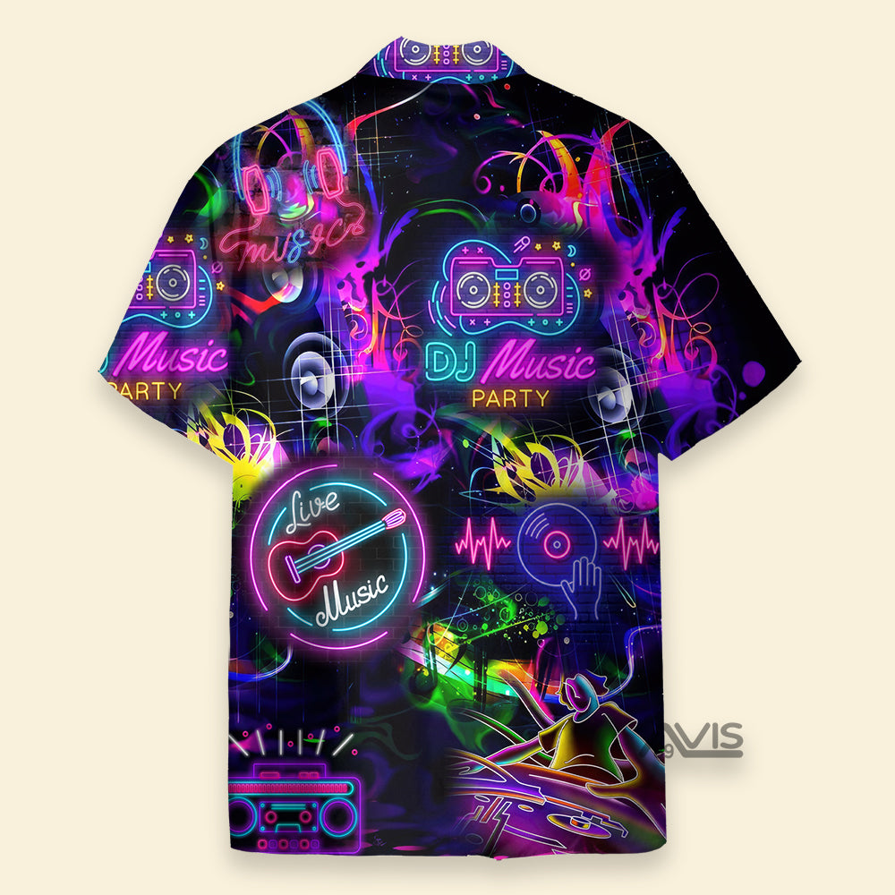 Life Is Better With DJ Neon Music Party Aloha Hawaiian Shirt