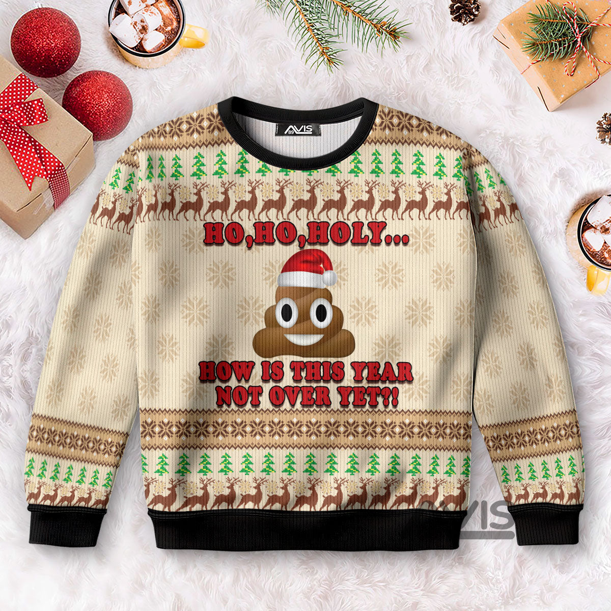 Ho Ho Hoy How Is This Year Not Over Yet Funny Ugly Sweater