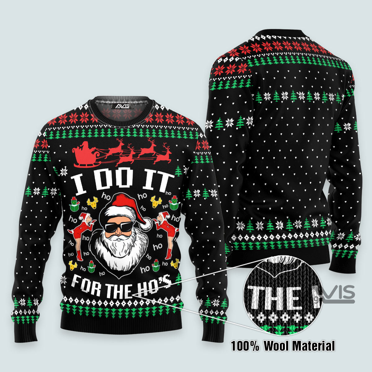 Santa Claus I Do It For The Ho’s - Ugly Sweater