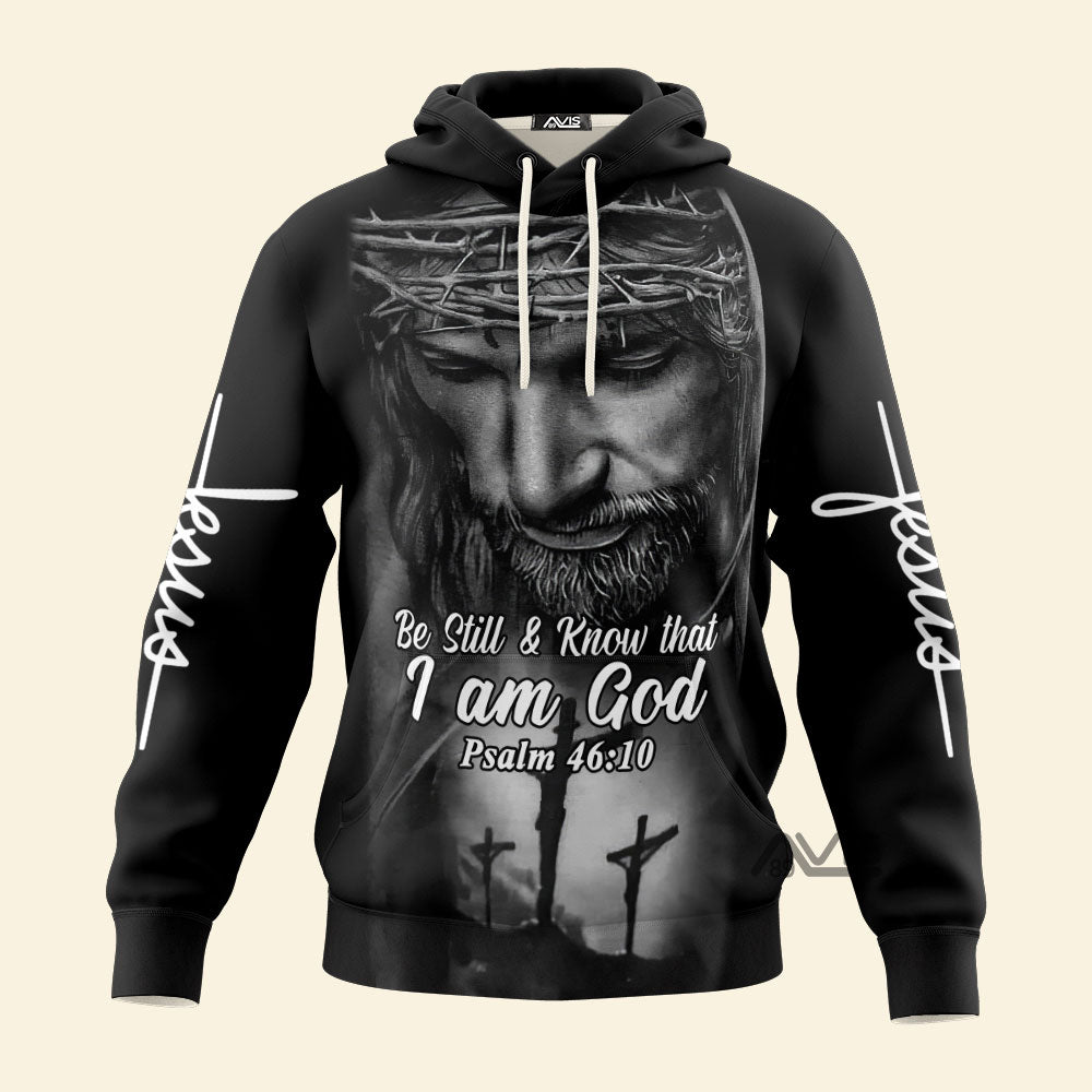 Jesus Be Still Know That Easter - Hoodie