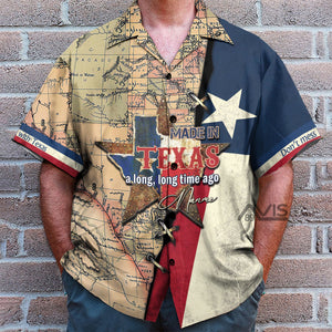 Personalized Made In Texas A Long, Long Time Ago Hawaiian Shirt