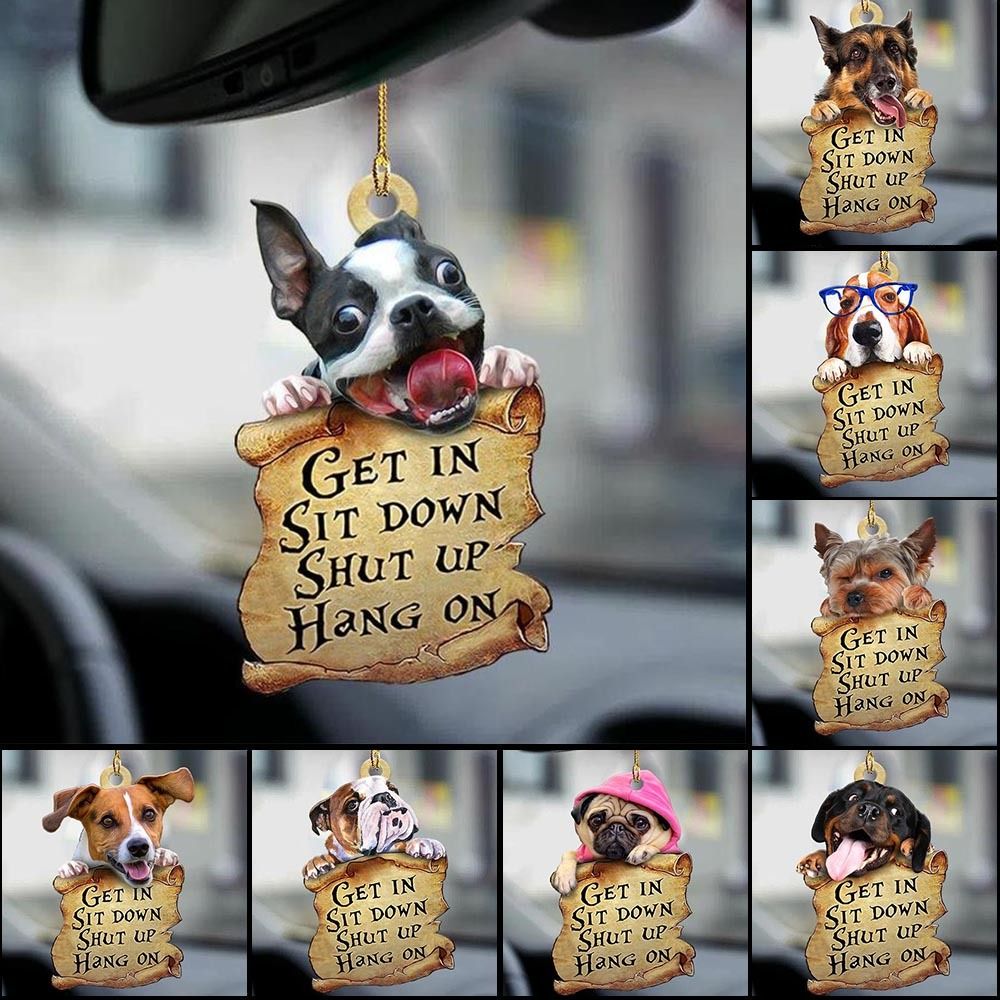 Puppy Dog Get in Sit Down Shut Up Hang on, Decorative Puppy Acrylic Car Ornaments Gift - Decorative Hanging Ornaments Car Accessories - PT