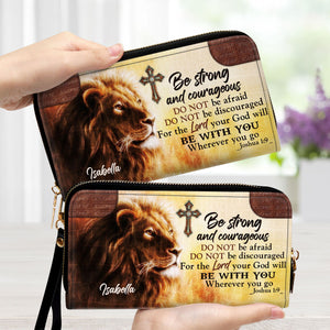 Be Strong And Courageous - Thoughtful Gift For Christians - Personalized Clutch Purses - AT4080708