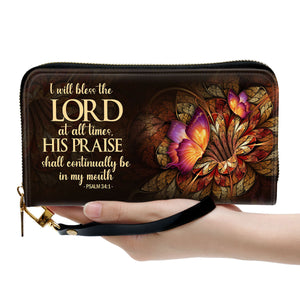 Flower & Butterfly Psalm 341 I Will Bless The Lord At All Times - Thoughtful Gift For Christians - Personalized Clutch Purses - AT4081323