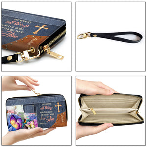 He Works All Things For The Good Of Those Who Love Him - Personalized Clutch Purses - AT4080712