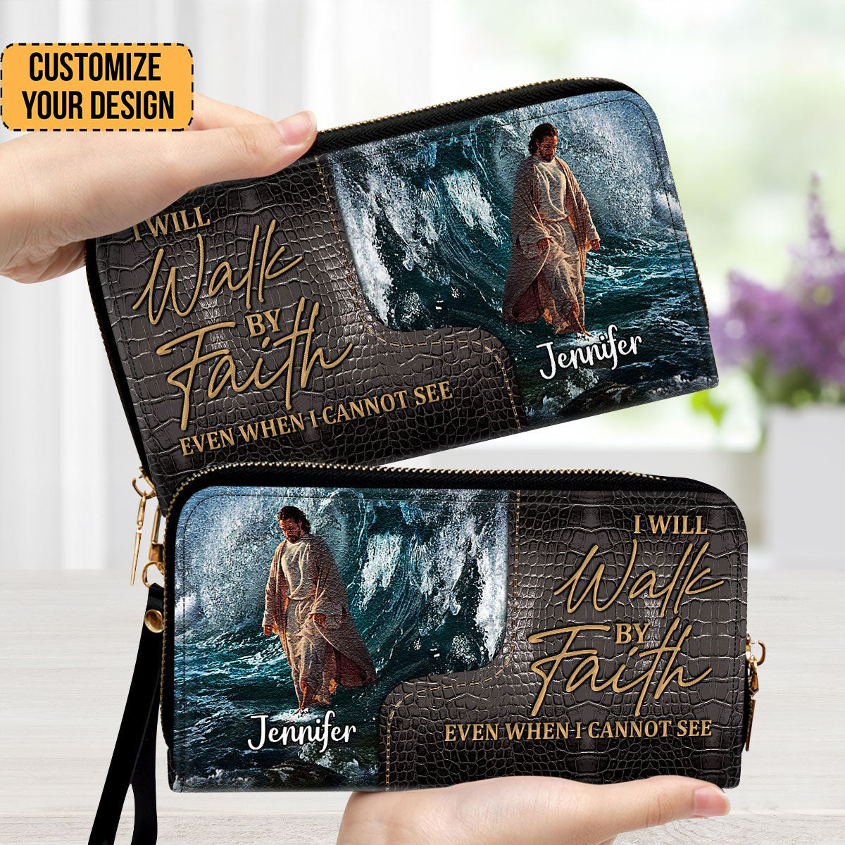 I Will Walk By Faith Even I Cannot See - Thoughtful Gift For Christians - Personalized Clutch Purses - AT4080829