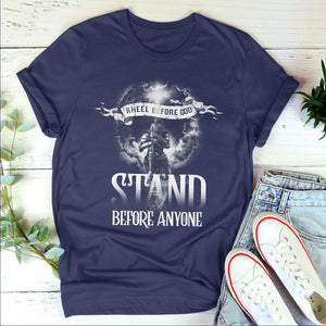 Limited Unisex T-shirt - Kneel Before God, Stand Before Anyone NUHN257