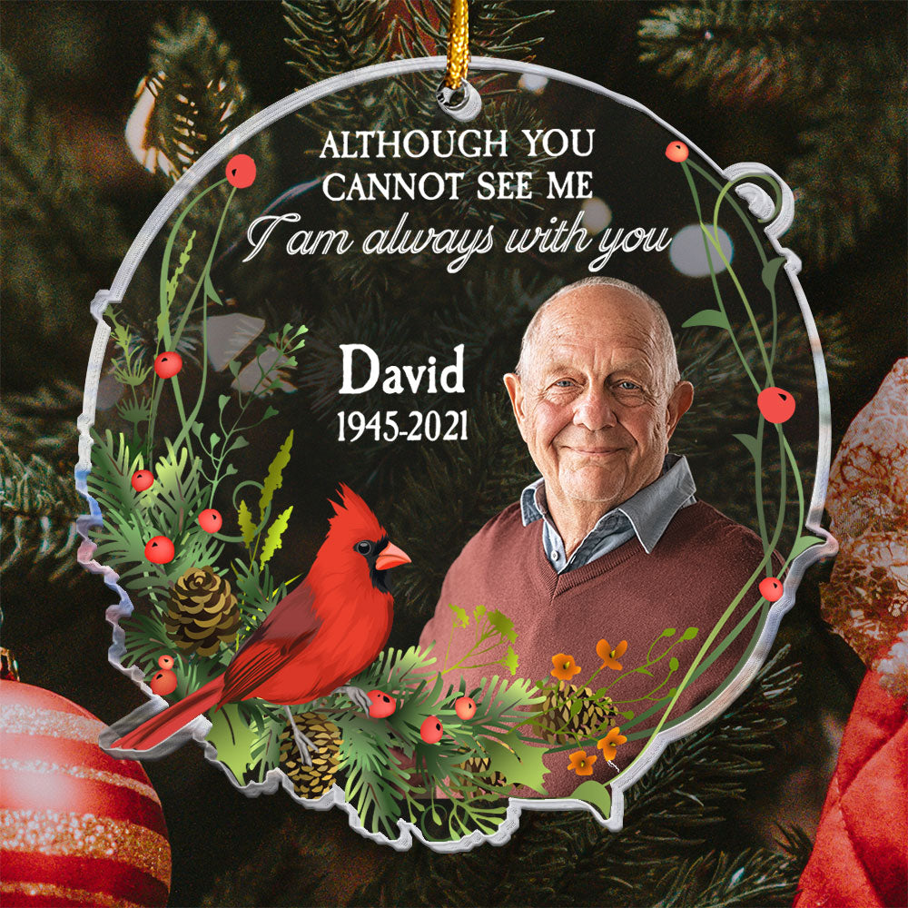 Photo Inserted_ I Am Always With You Personalized Custom Shaped Acrylic Ornament _3_c7b0d62a 0f00 403d bb60 cd0aae1acce1