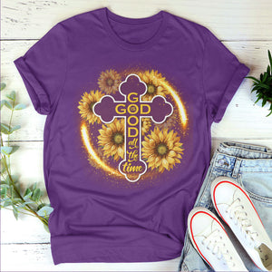 Jesuspirit | Beautiful Unisex T-shirt | Sunflower And Cross | God Is Good All The Time | Christ Gifts For Religious People 2DTH764