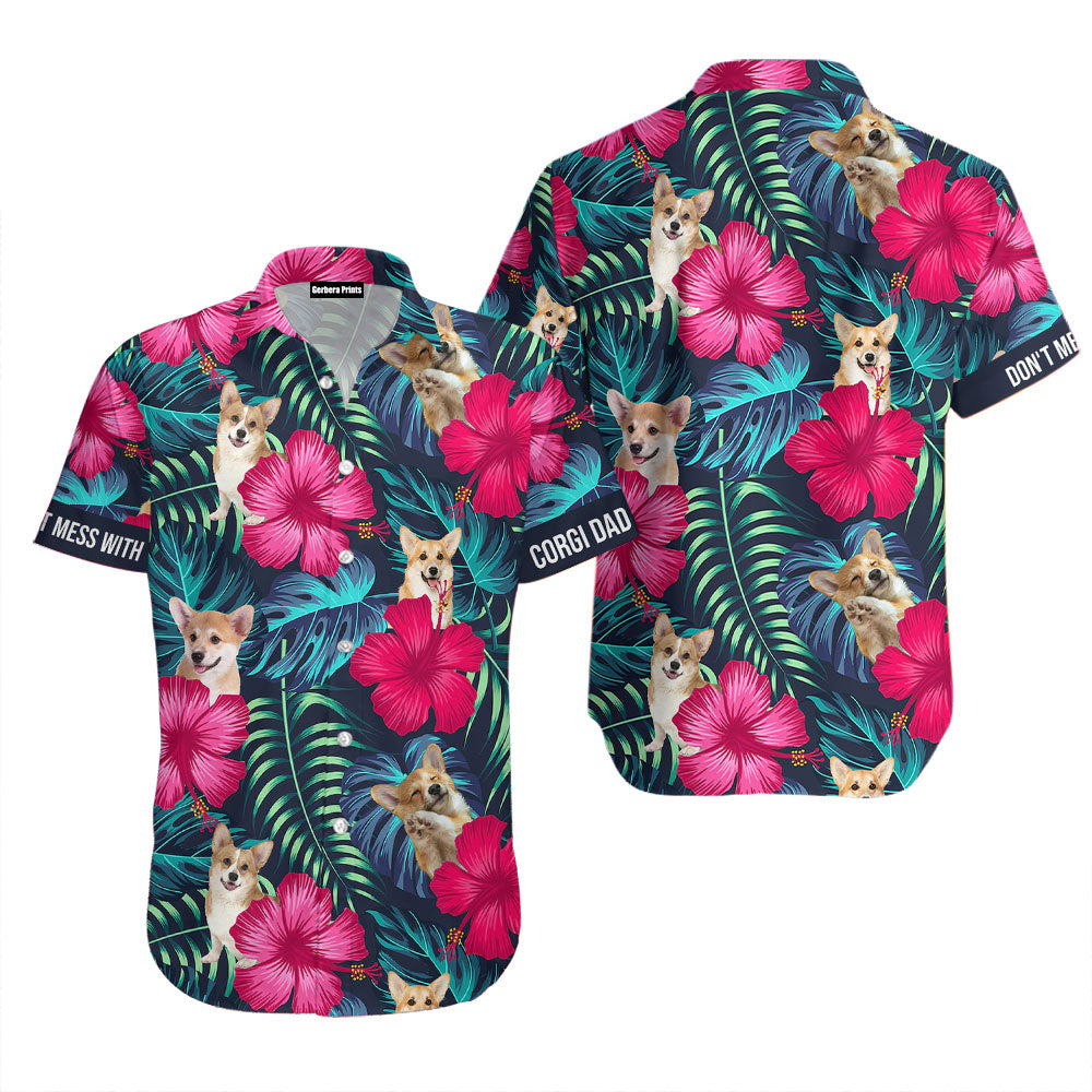 Tropical Hibiscus Don't Mess With Corgi Aloha - Hawaiian Shirt Summer Vibe