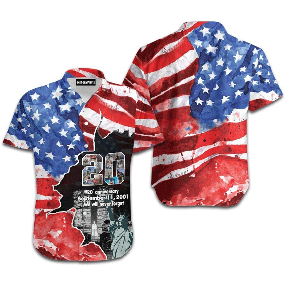 We Will Never Forget September 11, 2001 Patriot Day - Hawaiian Shirt