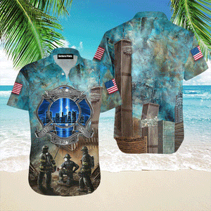 We Will Never Forget Patriot Day 911 - Hawaiian Shirt