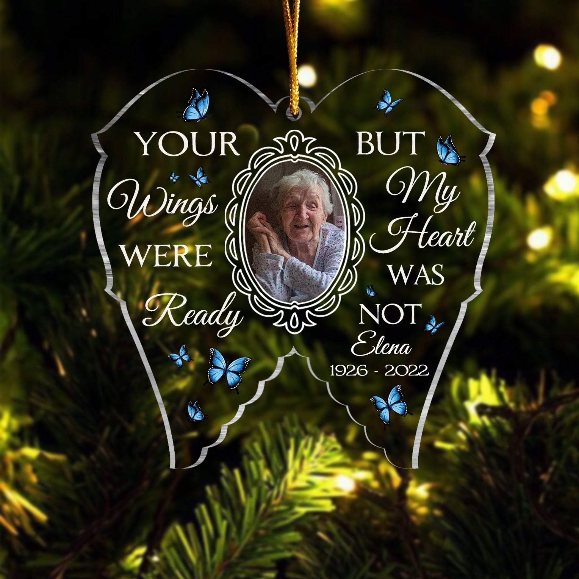 Your Wings Were Ready But My Heart Was Not Personalized Custom Shaped Acrylic Ornament Christmas memorial Gift For Family Mom Dad Daughter Son 1_521b891f d388 4a54 9a63 58252d6b7822