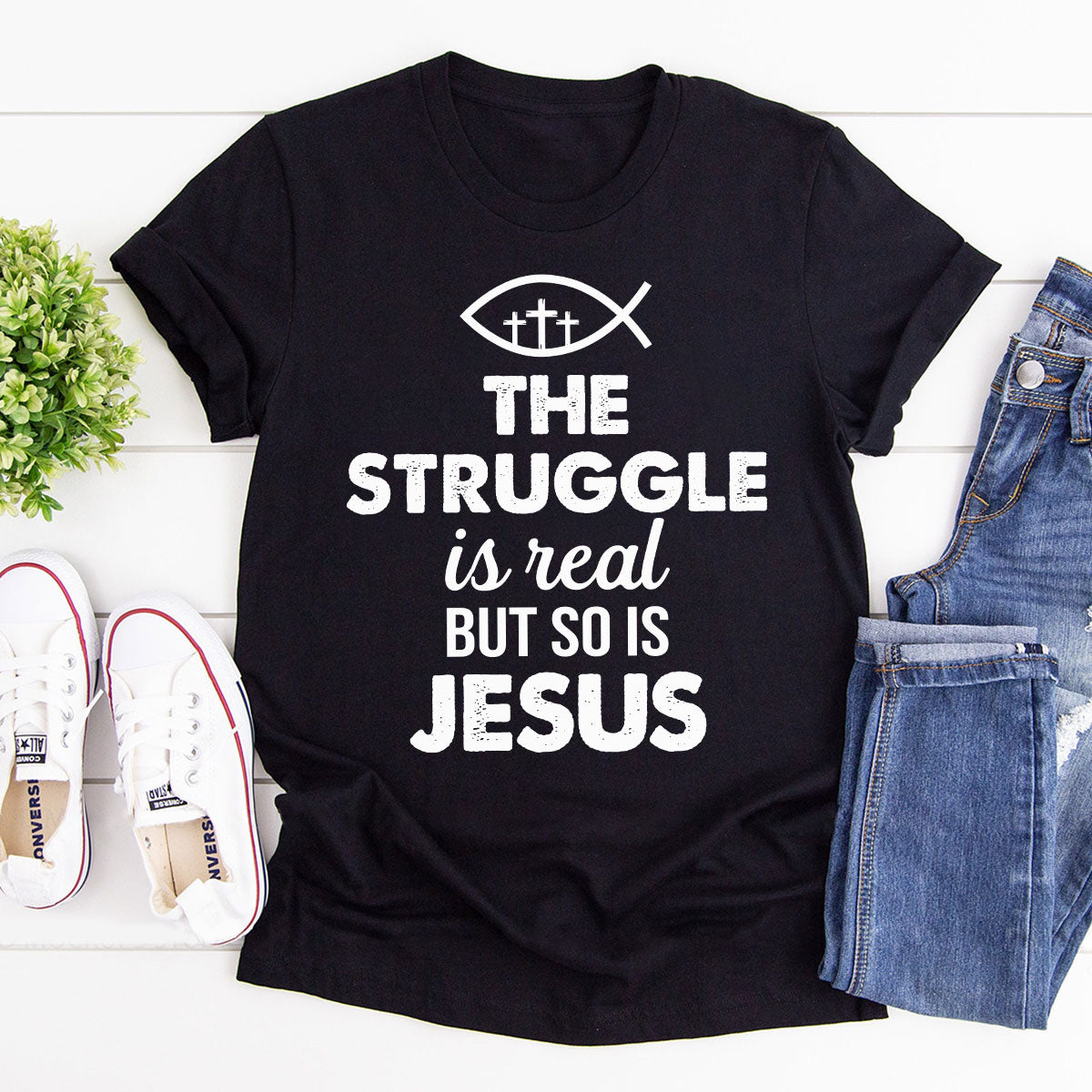 The Struggle Is Real But So Is Jesus - Must-Have Unisex T-shirt pt11