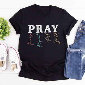 Christian Unisex T-shirt - Pray: Praise, Repent, Ask, Yield pt07